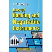 Asia Law House's Law of Banking and Negotiable Instruments by Dr. S. R. Myneni